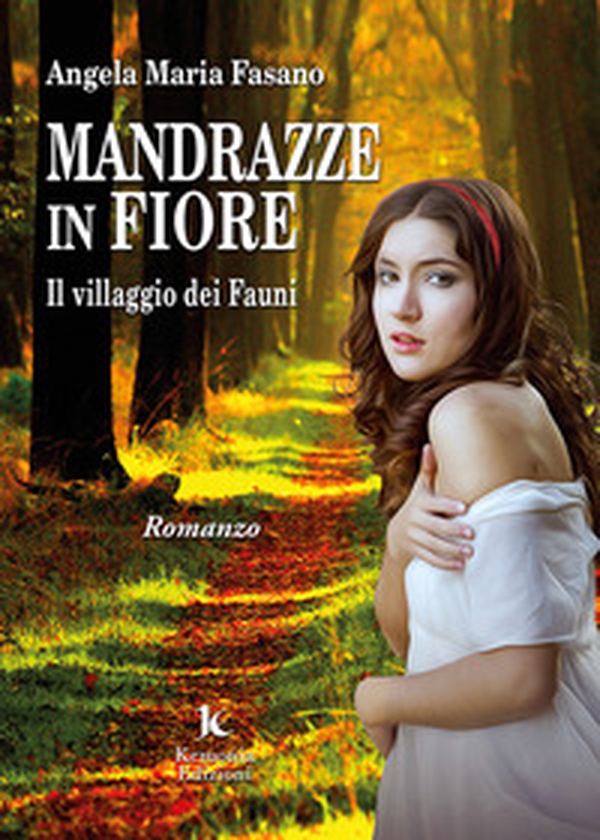 Mandrazze in fiore. Il villaggio dei Fauni - Librerie.coop Mandrazze in fiore. Il villaggio dei Fauni - Librerie.coop