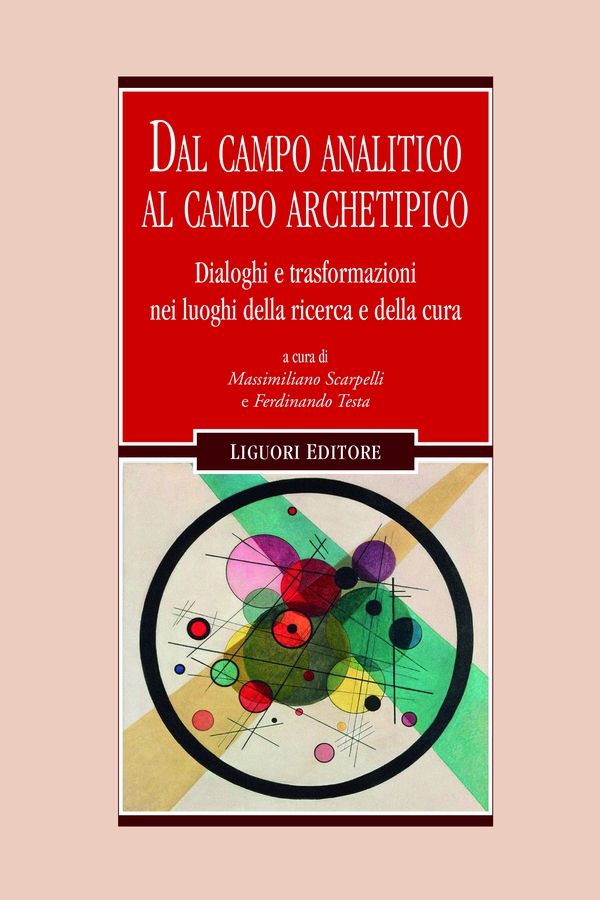Dal campo analitico al campo archetipico - Librerie.coop Dal campo analitico al campo archetipico - Librerie.coop