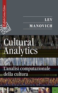 Cultural analytics. L'analisi computazionale della cultura - Librerie.coop