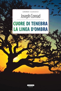 Cuore di tenebra-La linea d'ombra - Librerie.coop