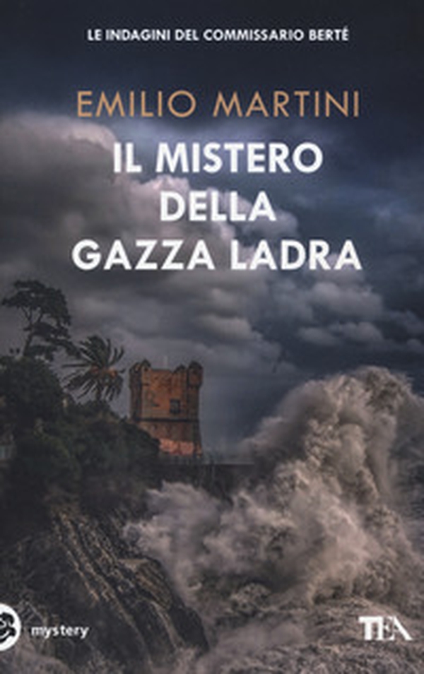 Il mistero della gazza ladra. Le indagini del commissario Berté - Librerie.coop Il mistero della gazza ladra. Le indagini del commissario Berté - Librerie.coop