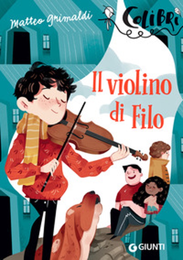 Il violino di Filo - Librerie.coop Il violino di Filo - Librerie.coop