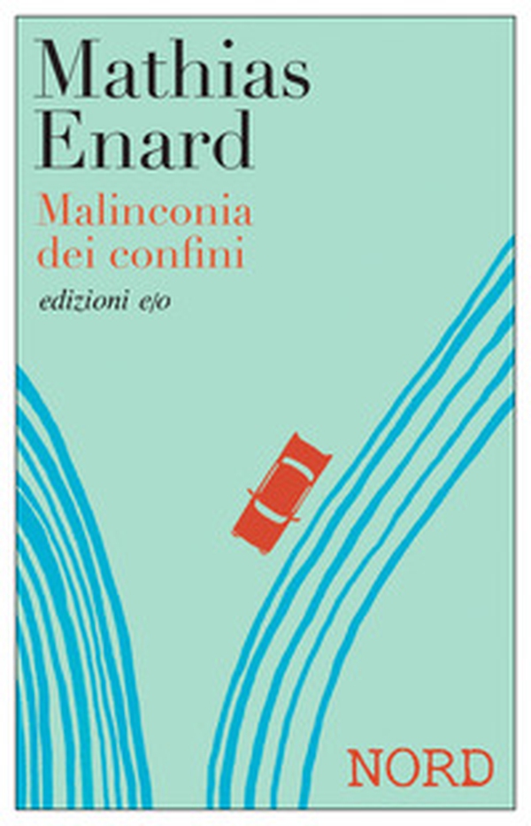 Malinconia dei confini. Nord - Librerie.coop