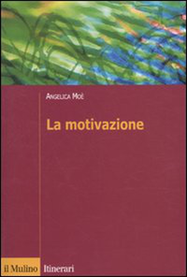 La motivazione - Librerie.coop La motivazione - Librerie.coop