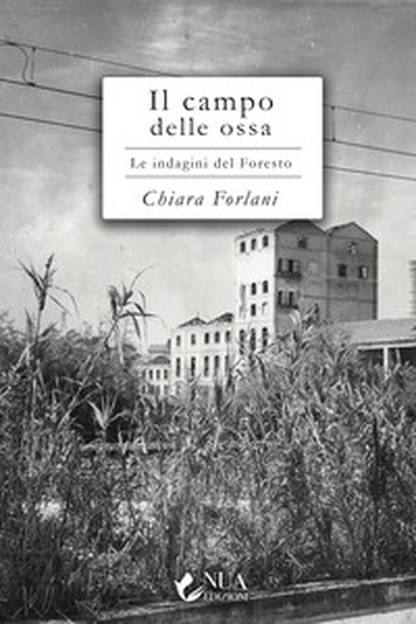 Il campo delle ossa. Le indagini del Foresto - Librerie.coop Il campo delle ossa. Le indagini del Foresto - Librerie.coop