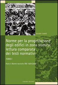 Norme per la progettazione degli edifici in zona sismica: lettura comparata dei testi normativi - Librerie.coop