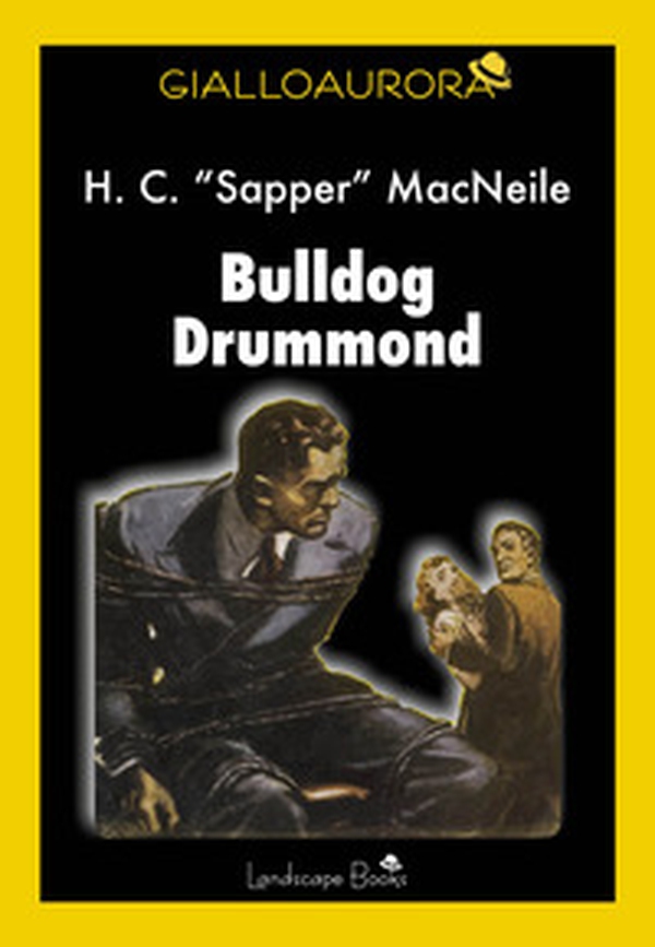 Bulldog Drummond - Librerie.coop Bulldog Drummond - Librerie.coop