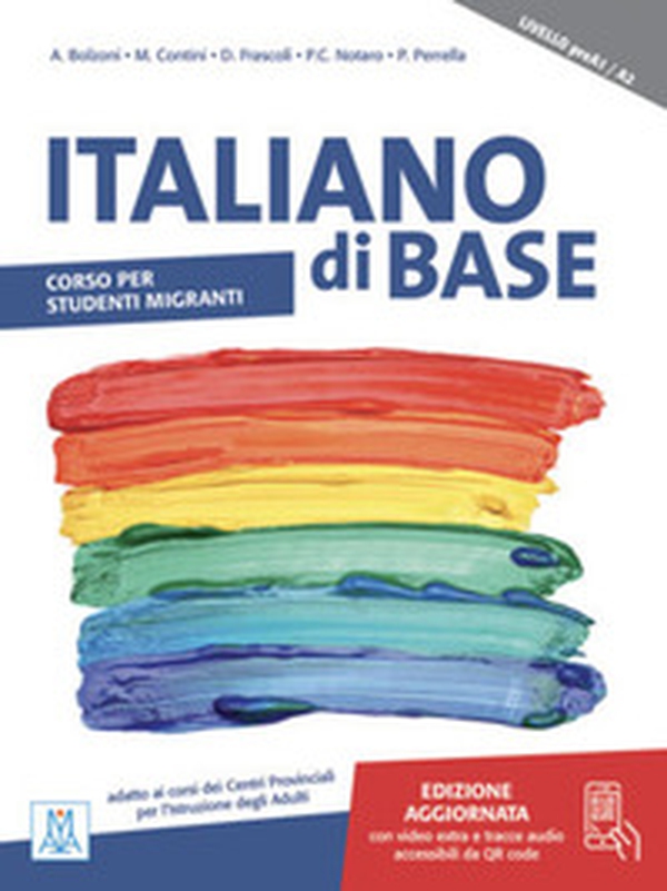 Italiano di base. Corso per studenti migranti. Livello preA1/A2 - Librerie.coop