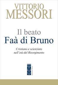 Il beato Faà di Bruno - Librerie.coop Il beato Faà di Bruno - Librerie.coop
