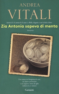 Zia Antonia sapeva di menta - Librerie.coop Zia Antonia sapeva di menta - Librerie.coop