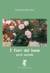 I fiori del bene - Vol. 2 - Librerie.coop I fiori del bene - Vol. 2 - Librerie.coop