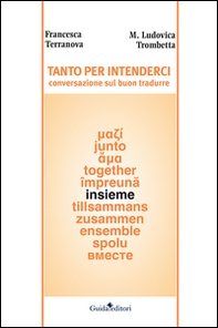 Tanto per intenderci. Conversazione sul buon tradurre - Librerie.coop