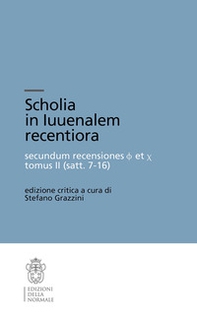 Scholia in luvenalem recentioria. Satt. 7-16 - Librerie.coop