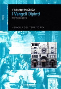 I vangeli dipinti nelle chiese di Genova - Librerie.coop I vangeli dipinti nelle chiese di Genova - Librerie.coop