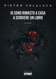 Io sono rimasto a casa a scrivere un libro - Librerie.coop