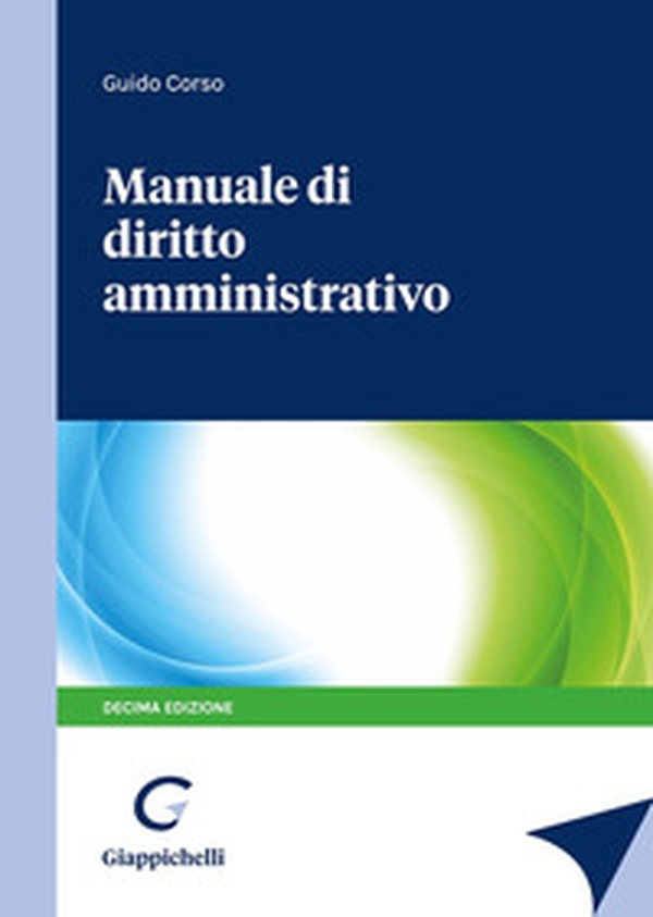 Manuale di diritto amministrativo - Librerie.coop Manuale di diritto amministrativo - Librerie.coop