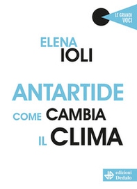 Antartide, come cambia il clima - Librerie.coop
