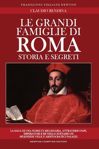 Le grandi famiglie di Roma - Librerie.coop