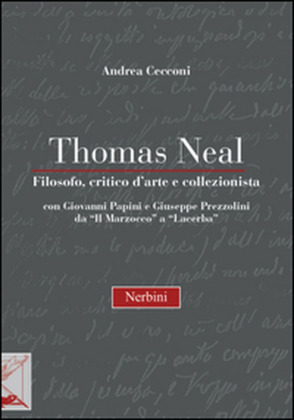 Thomas Neal. Filosofo, critico d'arte e collezionista - Librerie.coop Thomas Neal. Filosofo, critico d'arte e collezionista - Librerie.coop