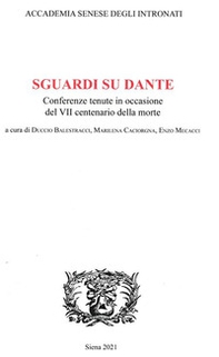 Sguardi su Dante. Conferenze tenute in occasione del VII centenario della morte - Librerie.coop