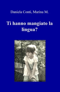 Ti hanno mangiato la lingua? - Librerie.coop