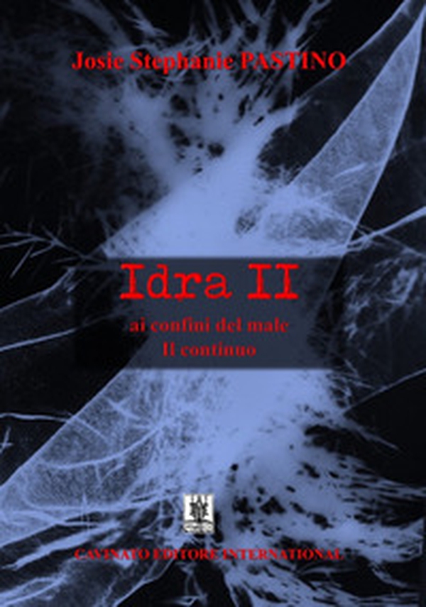 Idra II ai confini del male. Il continuo - Librerie.coop Idra II ai confini del male. Il continuo - Librerie.coop