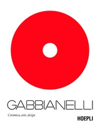 Gabbianelli. Ceramica, arte, design - Librerie.coop