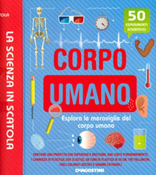 Corpo umano. Esplora le meraviglie del corpo umano. La scienza in scatola - Librerie.coop Corpo umano. Esplora le meraviglie del corpo umano. La scienza in scatola - Librerie.coop