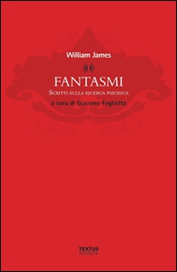 Fantasmi. Scritti sulla ricerca psichica - Librerie.coop