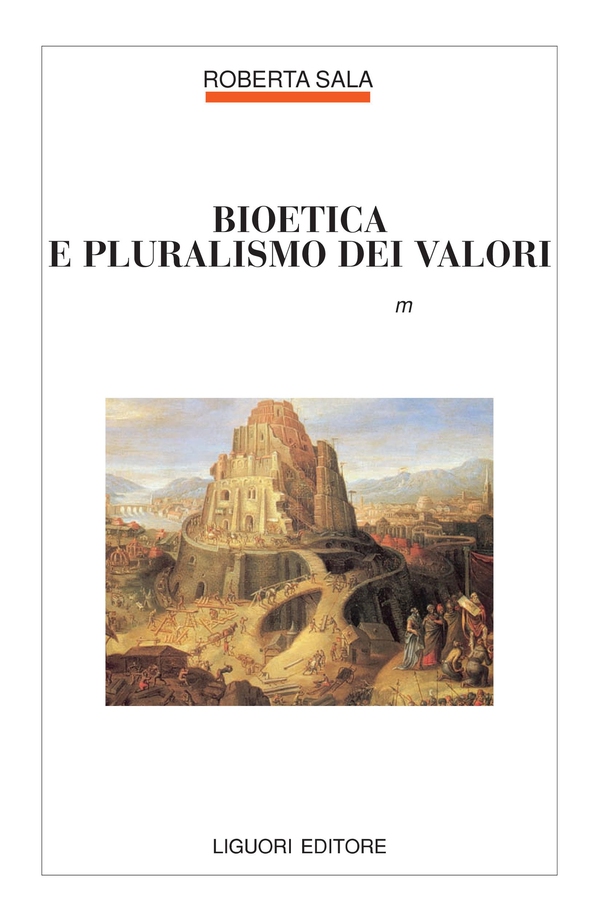 Bioetica e pluralismo dei valori - Librerie.coop Bioetica e pluralismo dei valori - Librerie.coop