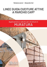 Linee guida cuciture attive a marchio CAM®. Applicazione e calcolo per strutture in muratura - Librerie.coop