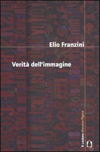 Verità dell'immagine - Librerie.coop Verità dell'immagine - Librerie.coop