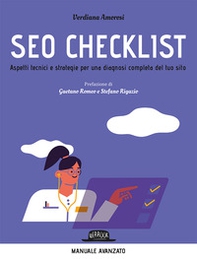 SEO checklist. Aspetti tecnici e strategie per una diagnosi completa del tuo sito - Librerie.coop