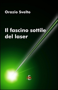 Il fascino sottile del laser - Librerie.coop