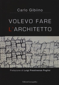 Volevo fare l'architetto - Librerie.coop Volevo fare l'architetto - Librerie.coop