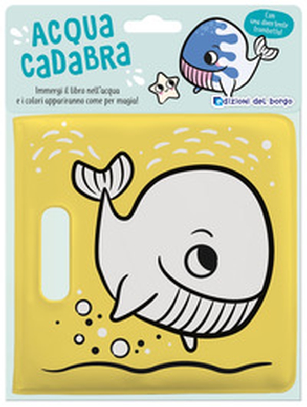 Balena. Acquacadabra - Librerie.coop Balena. Acquacadabra - Librerie.coop