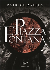 Caffè sangue. Piazza Fontana - Vol. 1 - Librerie.coop