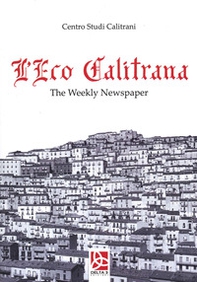 L'eco calitrana. The Weekly Newspaper - Librerie.coop L'eco calitrana. The Weekly Newspaper - Librerie.coop