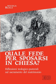 Quale fede per sposarsi in chiesa? - Librerie.coop Quale fede per sposarsi in chiesa? - Librerie.coop