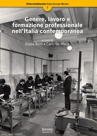 Genere, lavoro e formazione professionale nell'Italia contemporanea - Librerie.coop