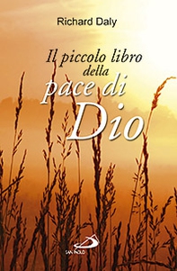 Il piccolo libro della pace di Dio. Pensieri e parole di conforto e sostegno per anime affaticate e oppresse - Librerie.coop Il piccolo libro della pace di Dio. Pensieri e parole di conforto e sostegno per anime affaticate e oppresse - Librerie.coop