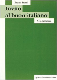 Invito al buon italiano. Grammatica - Librerie.coop