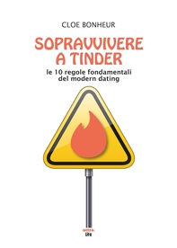 Sopravvivere a Tinder - Librerie.coop Sopravvivere a Tinder - Librerie.coop
