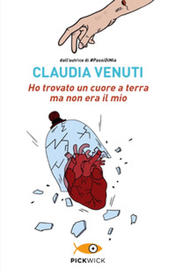 Ho trovato un cuore a terra ma non era il mio - Librerie.coop Ho trovato un cuore a terra ma non era il mio - Librerie.coop