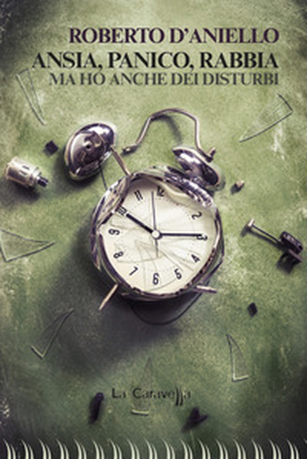 Ansia, panico, rabbia. Ma ho anche dei disturbi - Librerie.coop Ansia, panico, rabbia. Ma ho anche dei disturbi - Librerie.coop