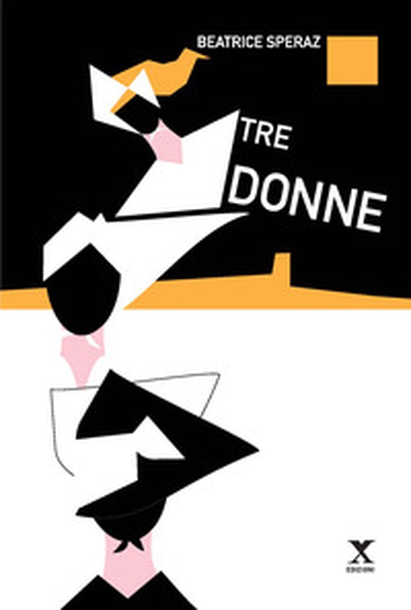 Tre donne - Librerie.coop Tre donne - Librerie.coop