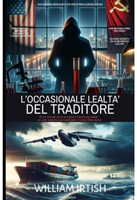 L&#39;occasionale lealtà del traditore - Librerie.coop