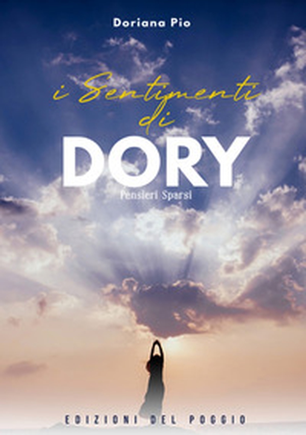 I sentimenti di Dory - Librerie.coop I sentimenti di Dory - Librerie.coop