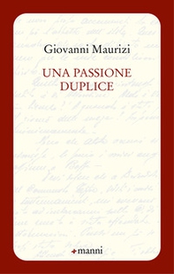 Una passione duplice - Librerie.coop