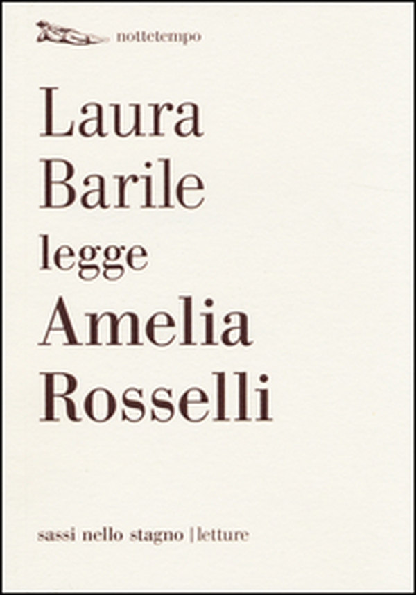 Laura Barile legge Amelia Rosselli - Librerie.coop Laura Barile legge Amelia Rosselli - Librerie.coop